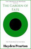 The Garden of Fate (The Chronicles of New Eden, #5) (eBook, ePUB) The Garden of Fate (The Chronicles of New Eden, #5) (eBook, ePUB)
