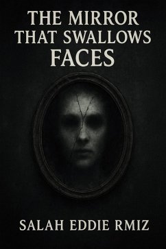 Cover The Mirror That Swallows Faces (eBook, ePUB)