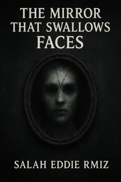 The Mirror That Swallows Faces (eBook, ePUB)