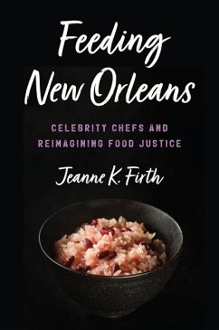 Feeding New Orleans (eBook, ePUB) Feeding New Orleans (eBook, ePUB)