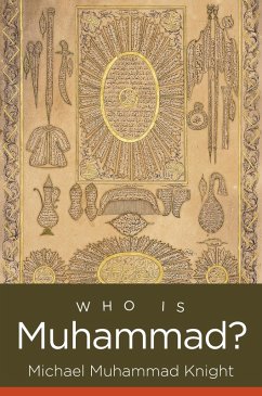 Who Is Muhammad? (eBook, ePUB) Cover Who Is Muhammad? (eBook, ePUB)