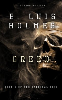 Cover Greed: A Horror Novella (The Cardinal Sins, #5) (eBook, ePUB)