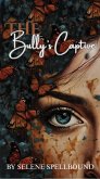 The Bully's Captive (eBook, ePUB) The Bully's Captive (eBook, ePUB)