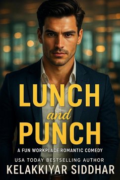 Cover Lunch and Punch: A Fun Workplace Romantic Comedy (eBook, ePUB)
