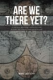 Are We There Yet? (eBook, ePUB)