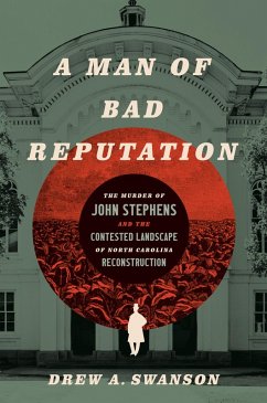 A Man of Bad Reputation (eBook, ePUB) - Swanson, Drew A.