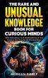 The Rare and Unusual Knowledge Book for... - Bild 1