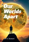 OUR WORLDS APART (eBook, ePUB) OUR WORLDS APART (eBook, ePUB)