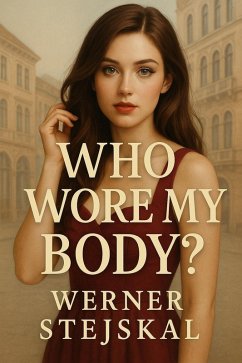 Cover Who Wore My Body (eBook, ePUB)