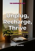 Unplug, Recharge, Thrive (eBook, ePUB)