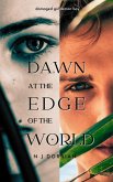Dawn at the Edge of the World (eBook, ePUB)