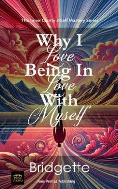 Cover Why I Love Being In Love With Myself (eBook, ePUB)