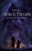 Between Sivan & Parvathi A love in 21st century (eBook, ePUB)