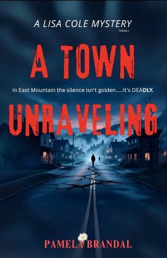 Cover A Town Unraveling (A Lisa Cole Mystery, #1) (eBook, ePUB)