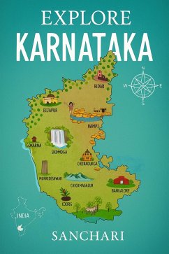 Explore Karnataka (Travel Accross India, #2) (eBook, ePUB) - Sanchari