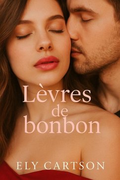 Lèvres de Bonbon (eBook, ePUB) - Cartson, Ely