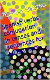 Spanish verbs conjugation in tenses and sentences for all learners (eBook, ePUB) Spanish verbs conjugation in tenses and sentences for all learners (eBook, ePUB)