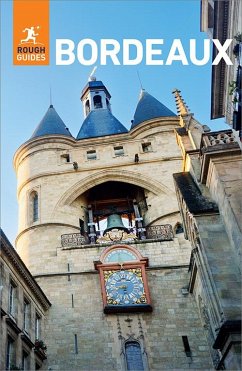Rough Guides Bordeaux: Travel Guide eBook (eBook, ePUB) - Guides, Rough
