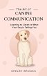 The Art of Canine Communication:... - Bild 1