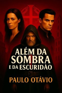 ALÉM DA SOMBRA E DA ESCURIDÃO (eBook, ePUB) - Otávio, Paulo