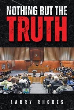 Nothing But The Truth (eBook, ePUB) - Rhodes, Larry J