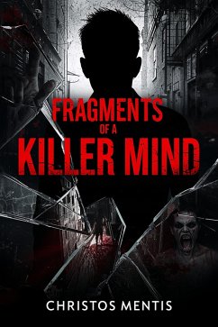 Cover Fragments of a Killer Mind (eBook, ePUB)