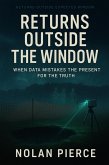 Returns Outside the Window: When Data Mistakes the Present for the Truth (eBook, ePUB) Returns Outside the Window: When Data Mistakes the Present for the Truth (eBook, ePUB)