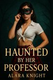 Haunted by Her Professor (Halloween Heat) (eBook, ePUB)