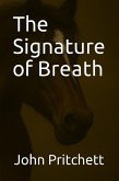 The Signature of Breath (eBook, ePUB)