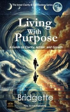 Living With Purpose (eBook, ePUB) - Gajadhar, Bridgette
