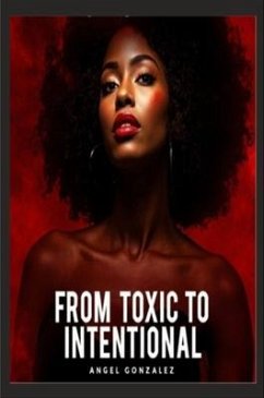 Cover From Toxic To Intentional (eBook, ePUB)