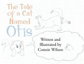 The Tale Of A Cat Named Otis (eBook, ePUB)