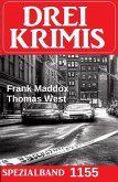 Drei Krimis Spezialband 1155 (eBook, ePUB) Drei Krimis Spezialband 1155 (eBook, ePUB)