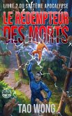 Le Rédempteur des morts (Le Système Apocalypse, #2) (eBook, ePUB) Le Rédempteur des morts (Le Système Apocalypse, #2) (eBook, ePUB)