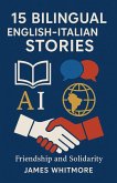 15 Bilingual English-Italian Stories: Friendship and Solidarity (eBook, ePUB)