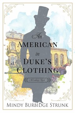 Cover An American in Duke's Clothing (Unlikely Match, #1) (eBook, ePUB)
