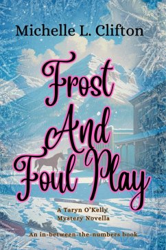 Cover Frost and Foul Play (A Taryn O'Kelly Mystery, #1.5) (eBook, ePUB)
