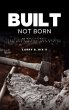 Built Not Born: Do What's Right (eBook,... - Bild 1