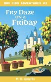 Fry Daze on a Friday (eBook, ePUB)