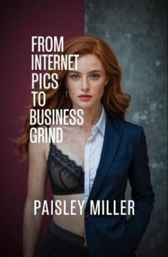 Cover From Internet Pics to the Business Grind (eBook, ePUB)