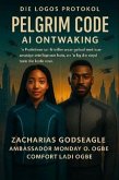 Die Logos Protokol Boek 1 - Pelgrimkode - KI Ontwaking (eBook, ePUB) Die Logos Protokol Boek 1 - Pelgrimkode - KI Ontwaking (eBook, ePUB)