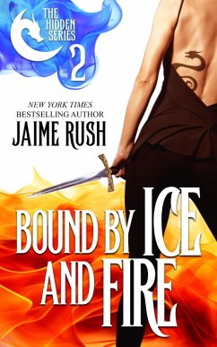 Bound by Ice and Fire (Hidden, #2) (eBook, ePUB) - Rush, Jaime