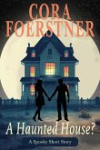 A Haunted House? (eBook, ePUB) A Haunted House? (eBook, ePUB)
