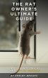 The Rat Owner's Ultimate Guide:... - Bild 1