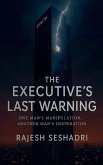 The Executive's Last Warning The Executive's Last Warning