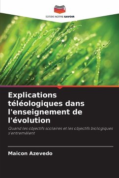 Cover Explications téléologiques dans l'enseignement de l'évolution