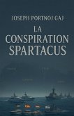 La Conspiration Spartacus