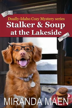 Cover Stalker & Soup at the Lakeside (Dually-Idaho Cozy Mystery series, #3) (eBook, ePUB)
