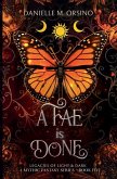 A Fae is Done, Book 5
