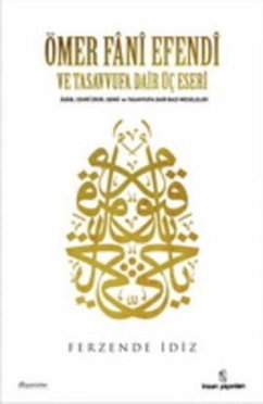 Cover Ömer Fani Efendi ve Tasavvufa Dair Üc Eseri
